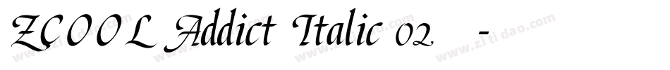 ZCOOL Addict Italic 02手机版字体转换